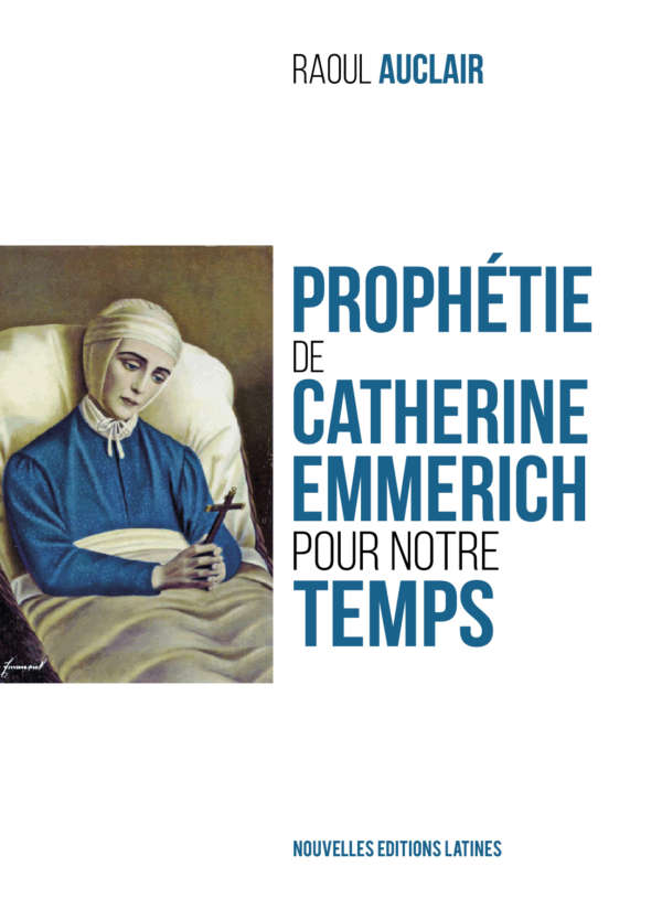9782723316774 Prophétie de Catherine Emmerich pour notre temps