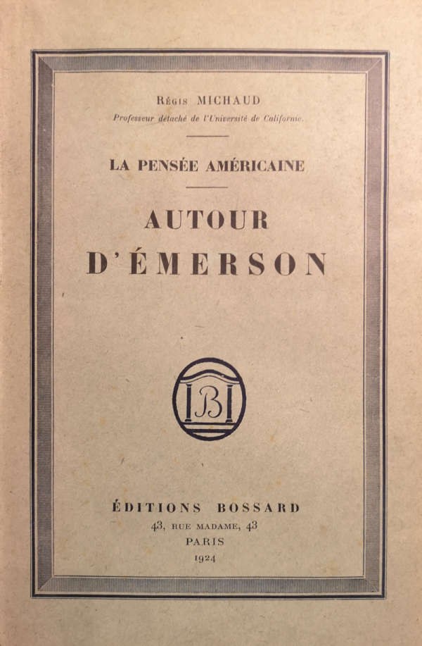La pensée américaine - Autour d'Emerson La pensée américaine - Autour d'Emerson
