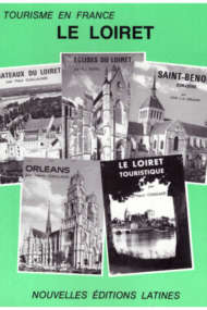 le tourisme en france - le loiret